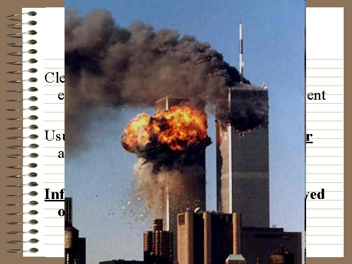 Flashbulb Memories Clear, vivid long term memory of an especially meaningful and emotional event