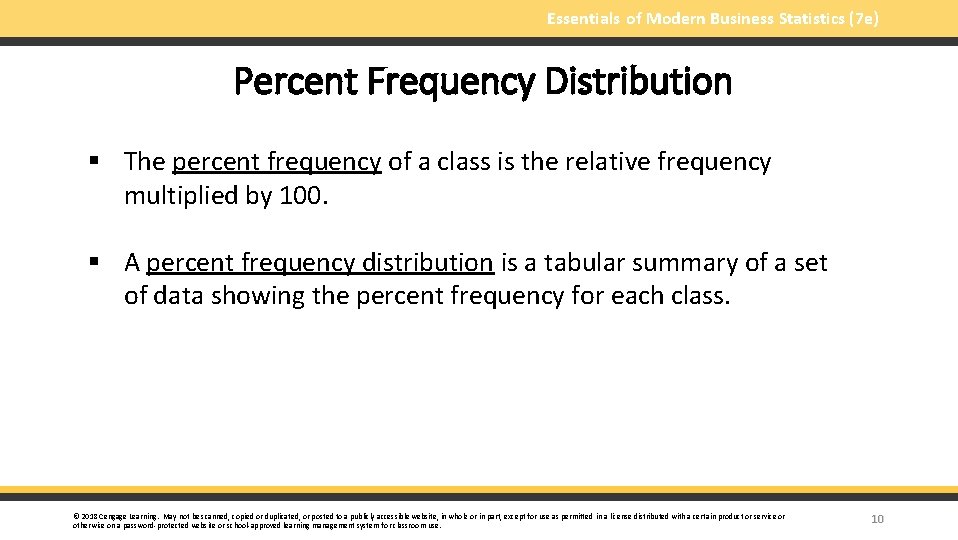 Essentials of Modern Business Statistics (7 e) Percent Frequency Distribution § The percent frequency
