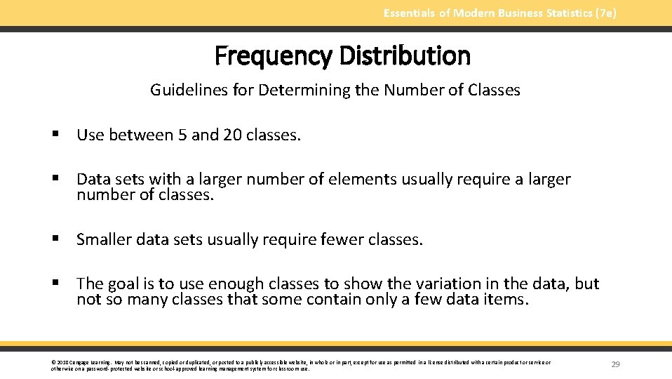 Essentials of Modern Business Statistics (7 e) Frequency Distribution Guidelines for Determining the Number