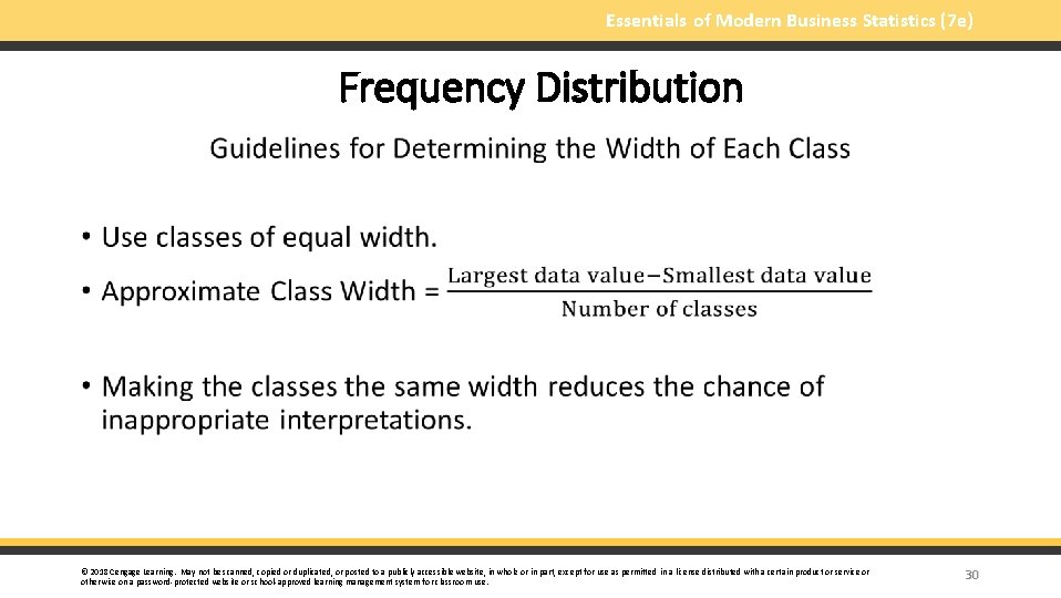 Essentials of Modern Business Statistics (7 e) Frequency Distribution § © 2018 Cengage Learning.