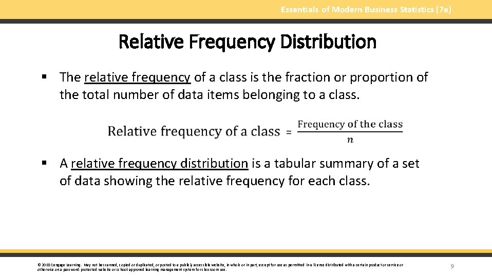 Essentials of Modern Business Statistics (7 e) Relative Frequency Distribution § The relative frequency