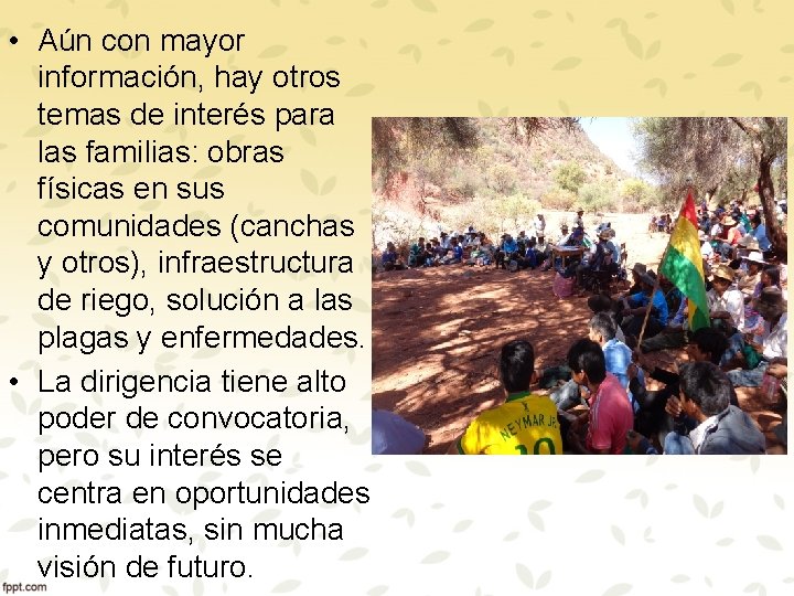  • Aún con mayor información, hay otros temas de interés para las familias: