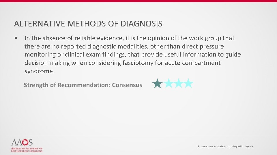 ALTERNATIVE METHODS OF DIAGNOSIS § In the absence of reliable evidence, it is the