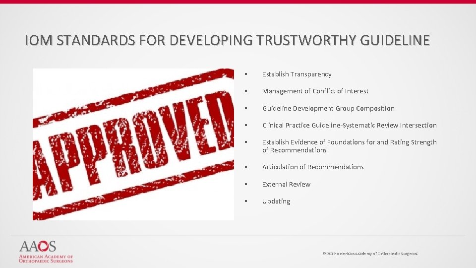 IOM STANDARDS FOR DEVELOPING TRUSTWORTHY GUIDELINE § Establish Transparency § Management of Conflict of