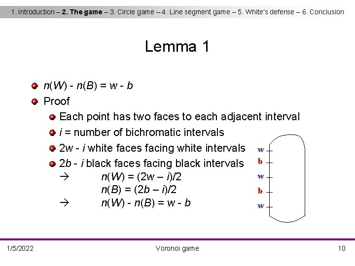 1. Introduction – 2. The game – 3. Circle game – 4. Line segment