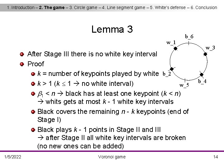 1. Introduction – 2. The game – 3. Circle game – 4. Line segment