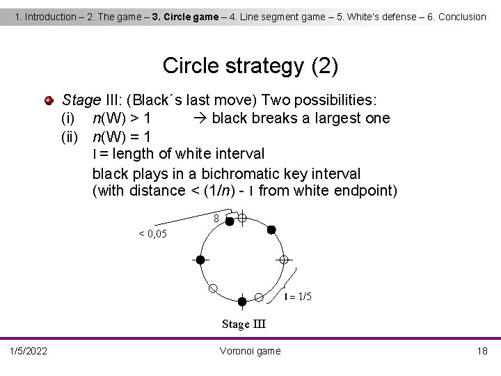 1. Introduction – 2. The game – 3. Circle game – 4. Line segment