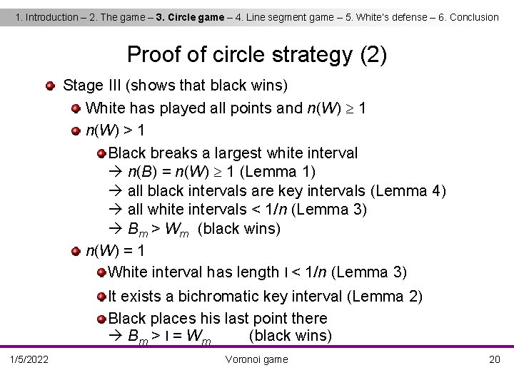 1. Introduction – 2. The game – 3. Circle game – 4. Line segment