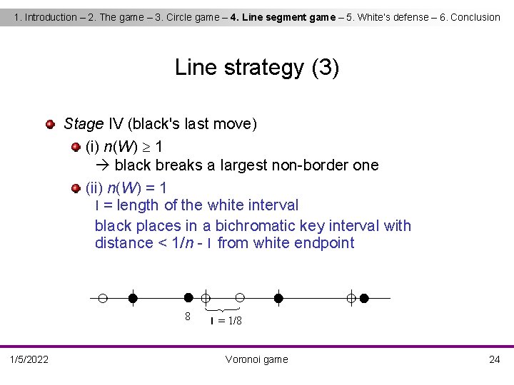 1. Introduction – 2. The game – 3. Circle game – 4. Line segment