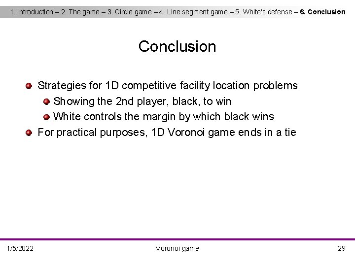 1. Introduction – 2. The game – 3. Circle game – 4. Line segment