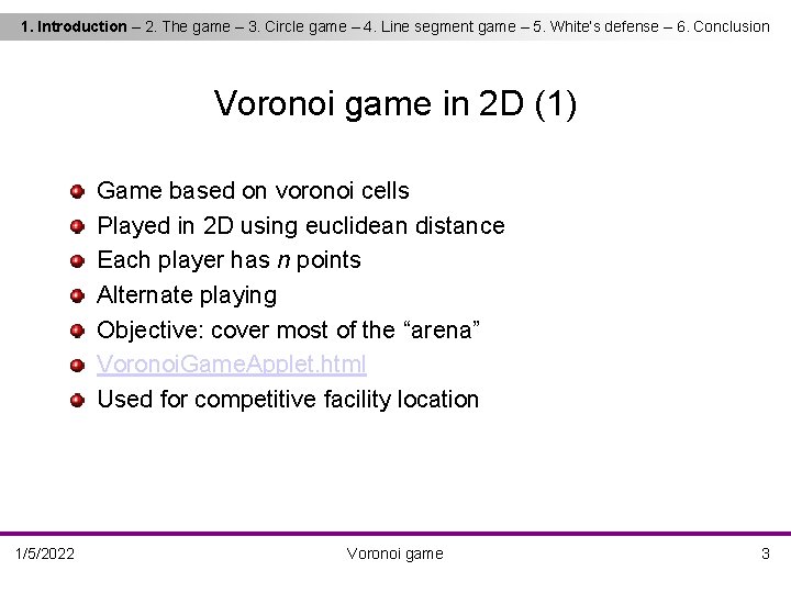 1. Introduction – 2. The game – 3. Circle game – 4. Line segment