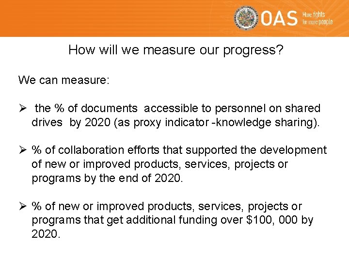 How will we measure our progress? We can measure: Ø the % of documents
