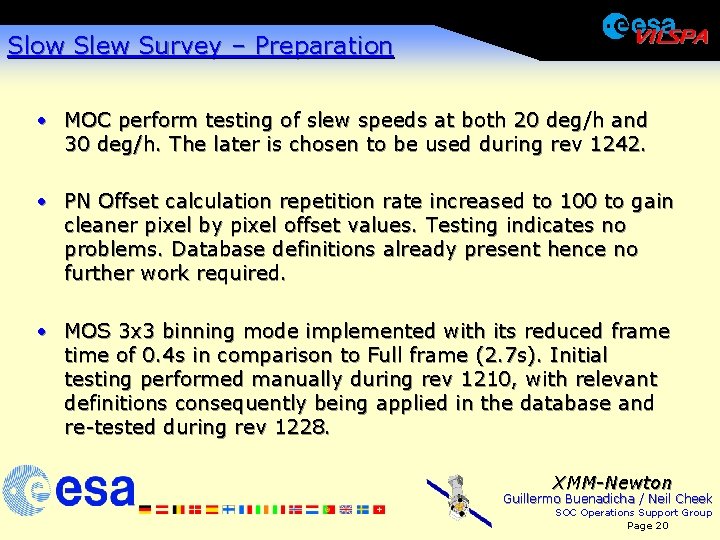 Slow Slew Survey – Preparation · MOC perform testing of slew speeds at both