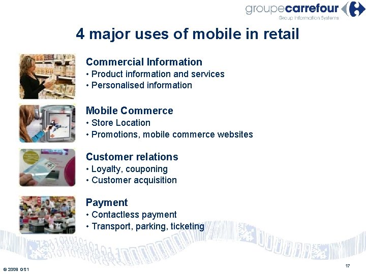 4 major uses of mobile in retail Commercial Information • Product information and services