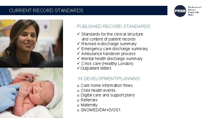 CURRENT RECORD STANDARDS PUBLISHED RECORD STANDARDS ü Standards for the clinical structure and content