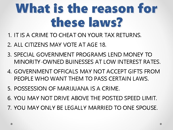 What is the reason for these laws? 1. IT IS A CRIME TO CHEAT