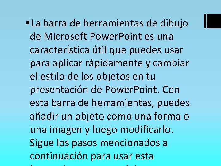 §La barra de herramientas de dibujo de Microsoft Power. Point es una característica útil