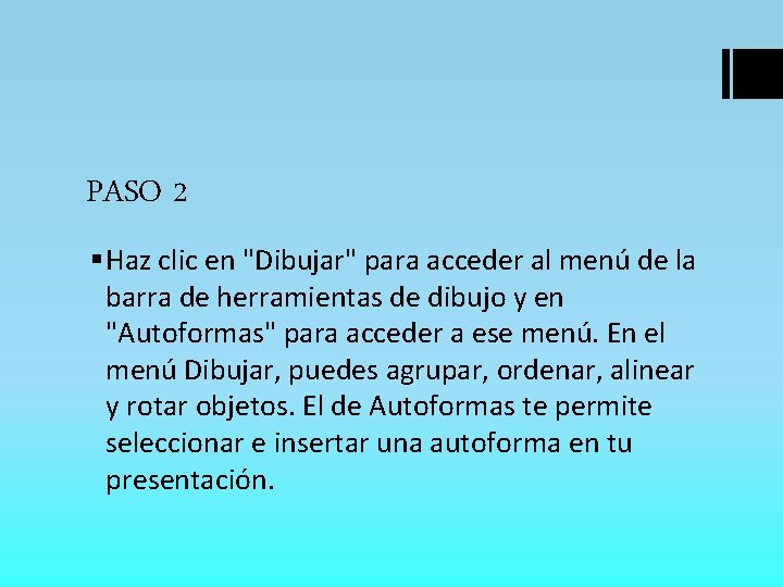 PASO 2 § Haz clic en "Dibujar" para acceder al menú de la barra