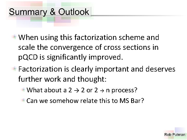 When using this factorization scheme and scale the convergence of cross sections in p.