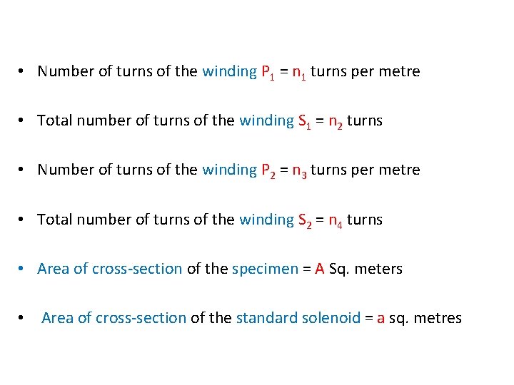  • Number of turns of the winding P 1 = n 1 turns