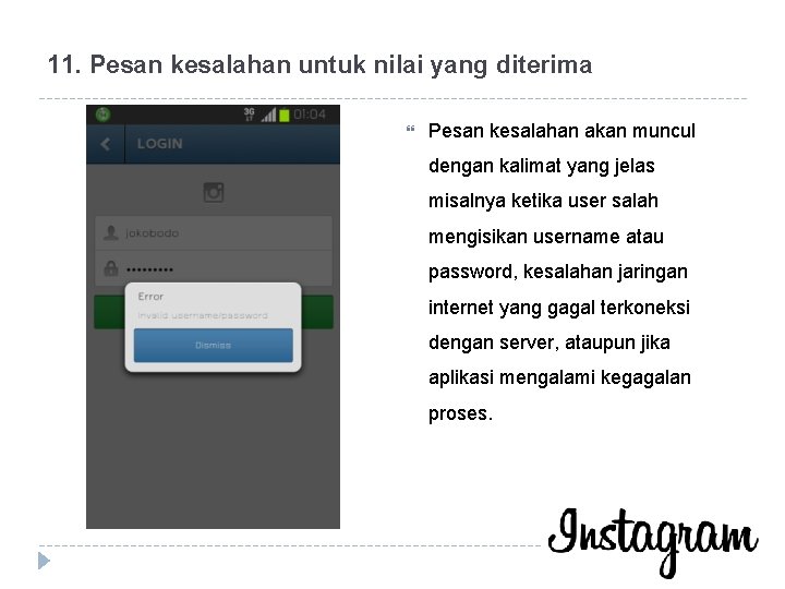 11. Pesan kesalahan untuk nilai yang diterima Pesan kesalahan akan muncul dengan kalimat yang