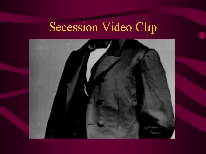 Secession Video Clip 