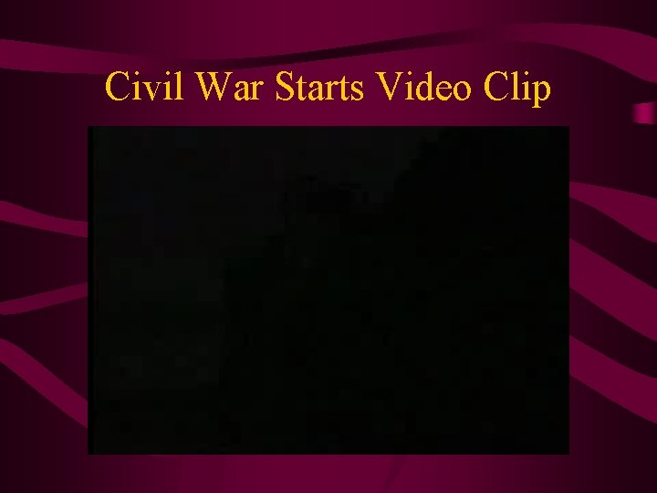 Civil War Starts Video Clip 