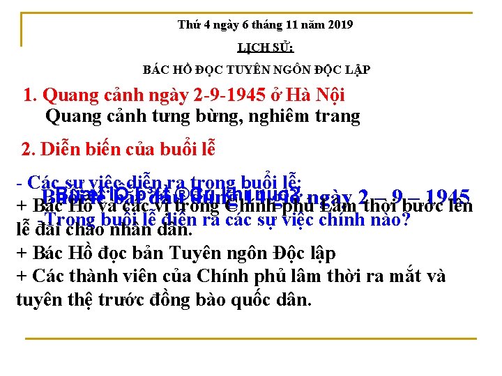 Thứ 4 ngày 6 tháng 11 năm 2019 LỊCH SỬ: BÁC HỒ ĐỌC TUYÊN