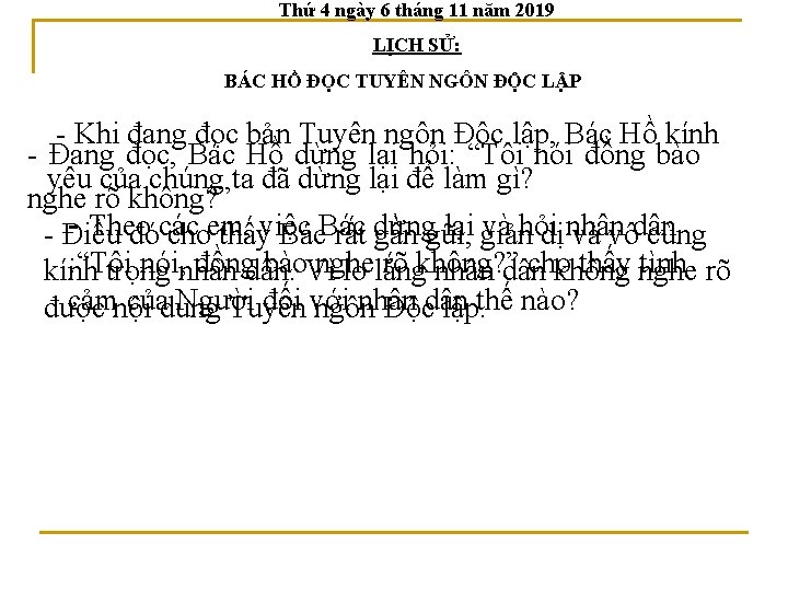 Thứ 4 ngày 6 tháng 11 năm 2019 LỊCH SỬ: BÁC HỒ ĐỌC TUYÊN