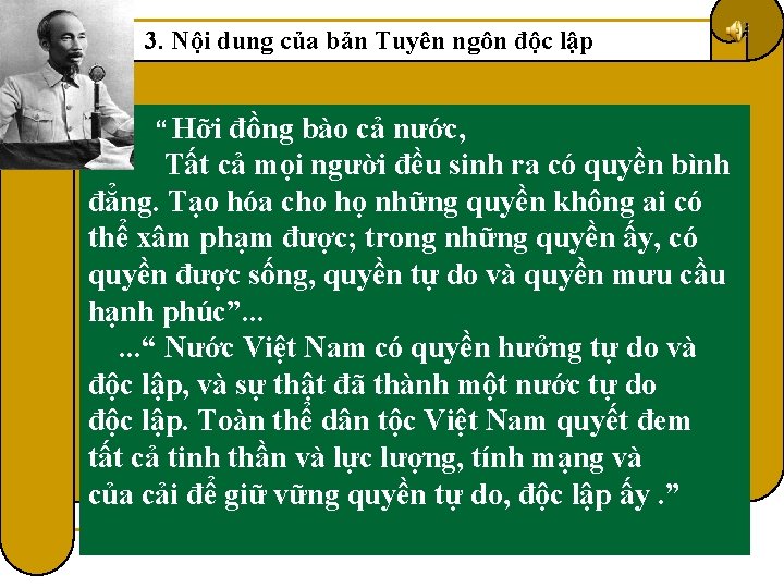 3. Nội dung của bản Tuyên ngôn độc lập “ Hỡi đồng bào cả