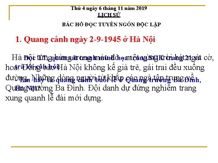 Thứ 4 ngày 6 tháng 11 năm 2019 LỊCH SỬ BÁC HỒ ĐỌC TUYÊN