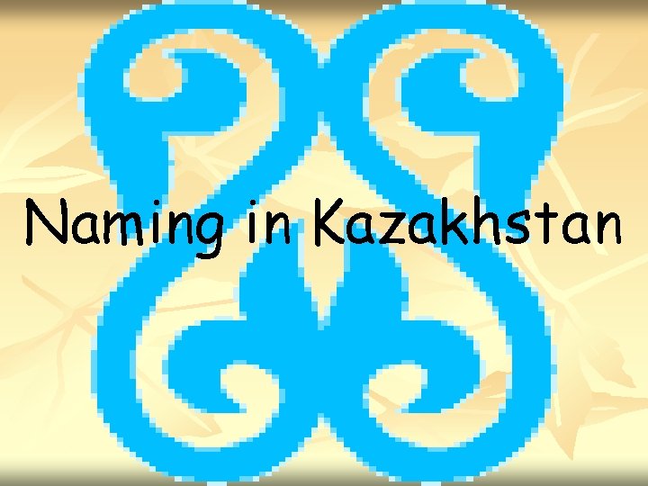 Naming in Kazakhstan 