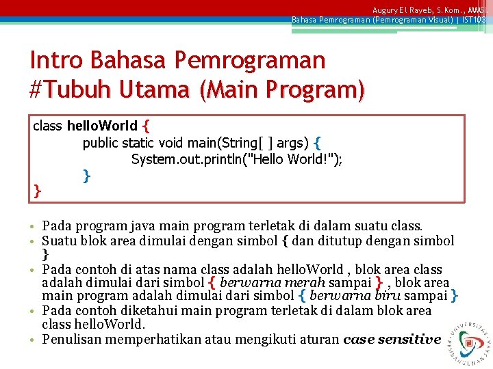 Augury El Rayeb, S. Kom. , MMSI. Bahasa Pemrograman (Pemrograman Visual) | IST 103