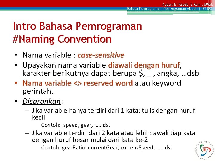 Augury El Rayeb, S. Kom. , MMSI. Bahasa Pemrograman (Pemrograman Visual) | IST 103