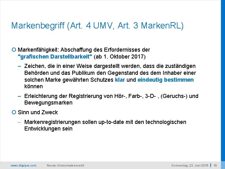 Markenbegriff (Art. 4 UMV, Art. 3 Marken. RL) Markenfähigkeit: Abschaffung des Erfordernisses der "grafischen