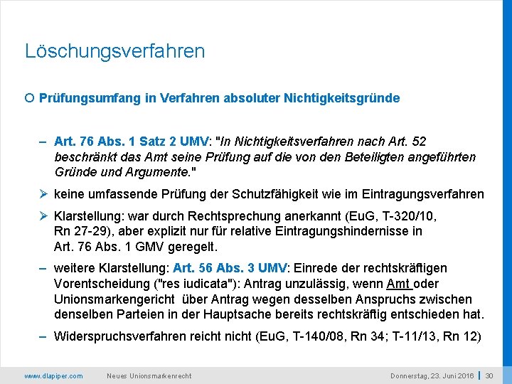 Löschungsverfahren Prüfungsumfang in Verfahren absoluter Nichtigkeitsgründe – Art. 76 Abs. 1 Satz 2 UMV: