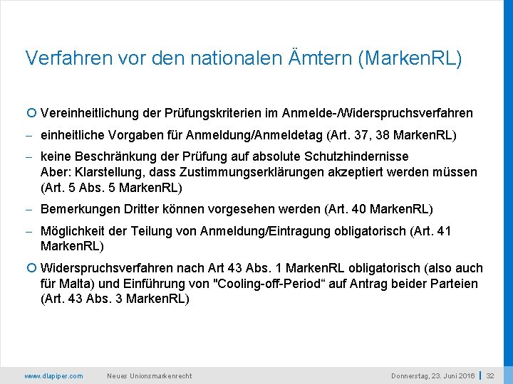 Verfahren vor den nationalen Ämtern (Marken. RL) Vereinheitlichung der Prüfungskriterien im Anmelde-/Widerspruchsverfahren - einheitliche