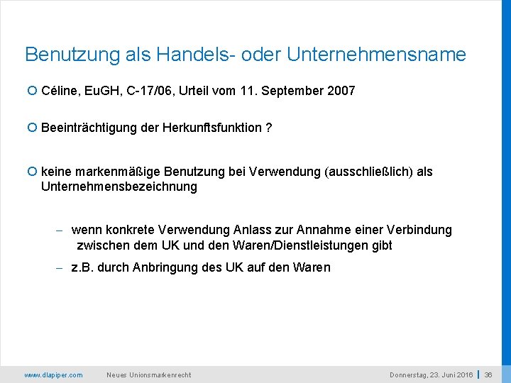 Benutzung als Handels- oder Unternehmensname Céline, Eu. GH, C-17/06, Urteil vom 11. September 2007