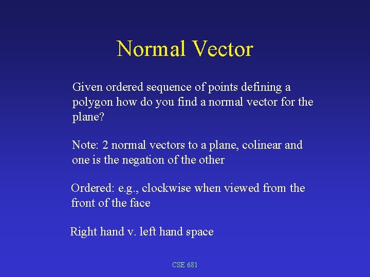 Normal Vector Given ordered sequence of points defining a polygon how do you find