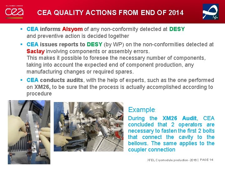 CEA QUALITY ACTIONS FROM END OF 2014 § CEA informs Alsyom of any non-conformity