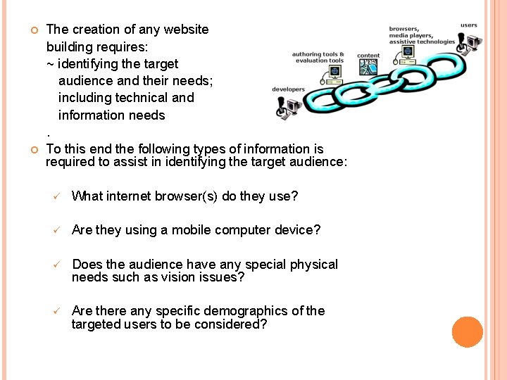  The creation of any website building requires: ~ identifying the target audience and