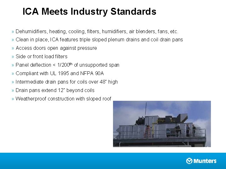 ICA Meets Industry Standards » Dehumidifiers, heating, cooling, filters, humidifiers, air blenders, fans, etc.