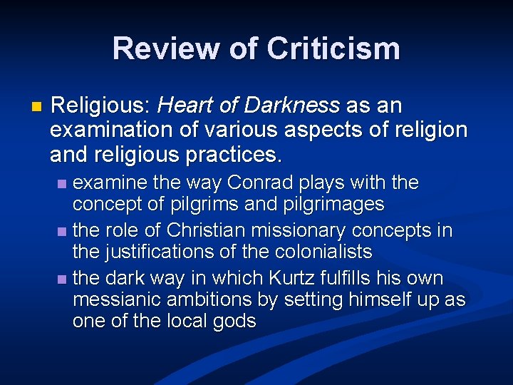 Review of Criticism n Religious: Heart of Darkness as an examination of various aspects