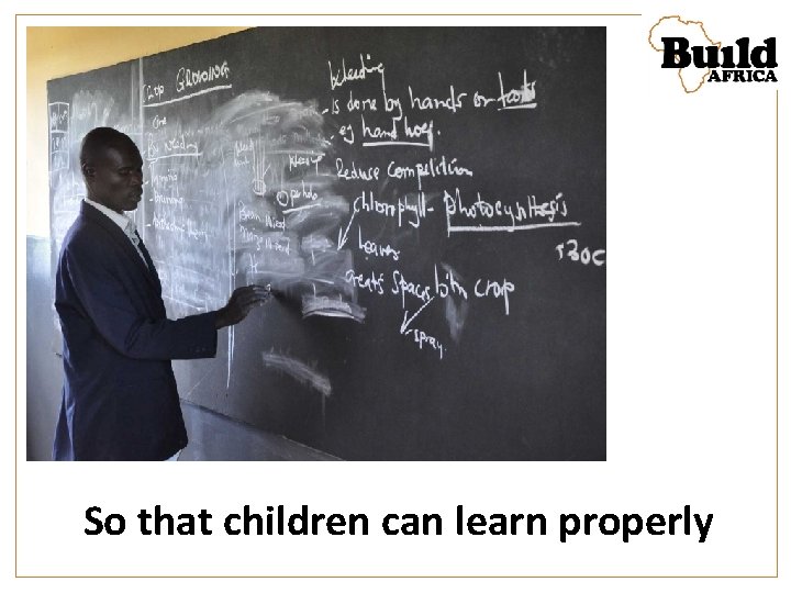 So that children can learn properly 