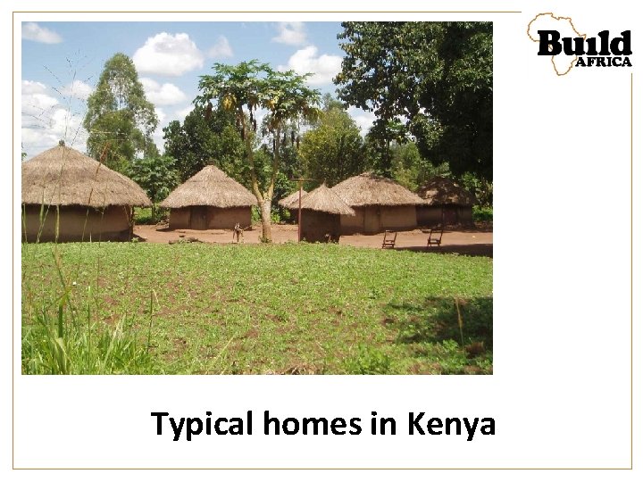 Typical homes in Kenya 