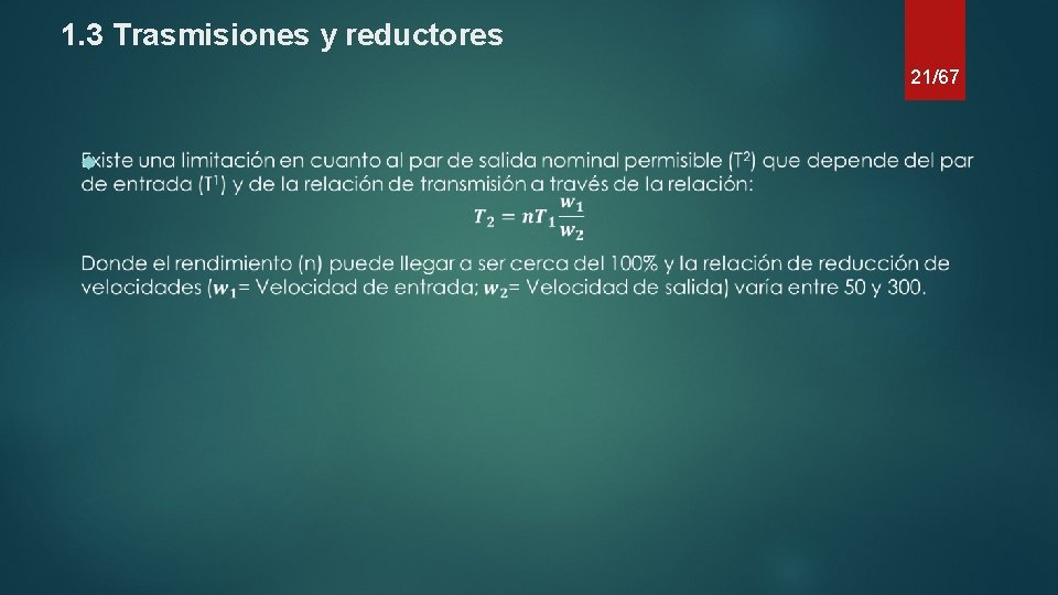 1. 3 Trasmisiones y reductores 21/67 