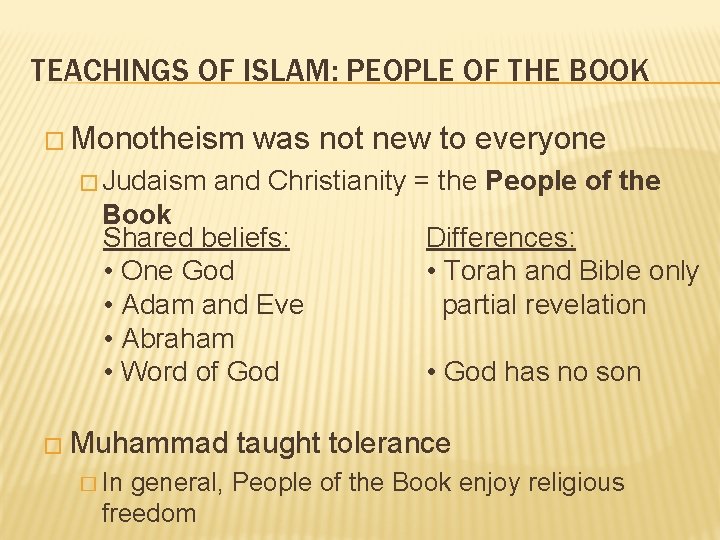 TEACHINGS OF ISLAM: PEOPLE OF THE BOOK � Monotheism � Judaism was not new