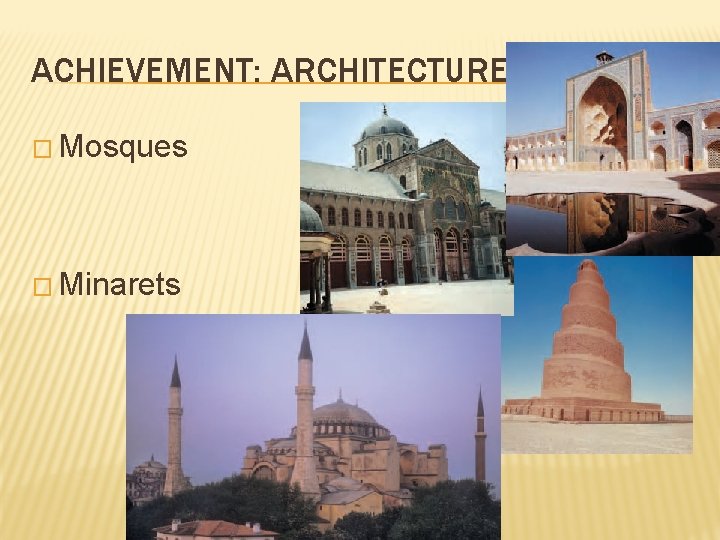 ACHIEVEMENT: ARCHITECTURE � Mosques � Minarets 