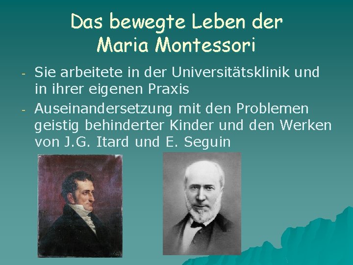 Das bewegte Leben der Maria Montessori - Sie arbeitete in der Universitätsklinik und in