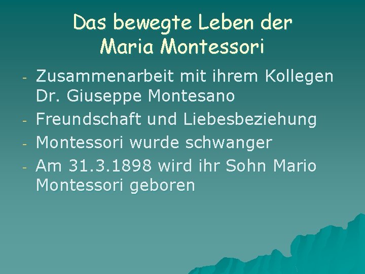 Das bewegte Leben der Maria Montessori - Zusammenarbeit mit ihrem Kollegen Dr. Giuseppe Montesano